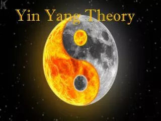 Yin - Yang Theory