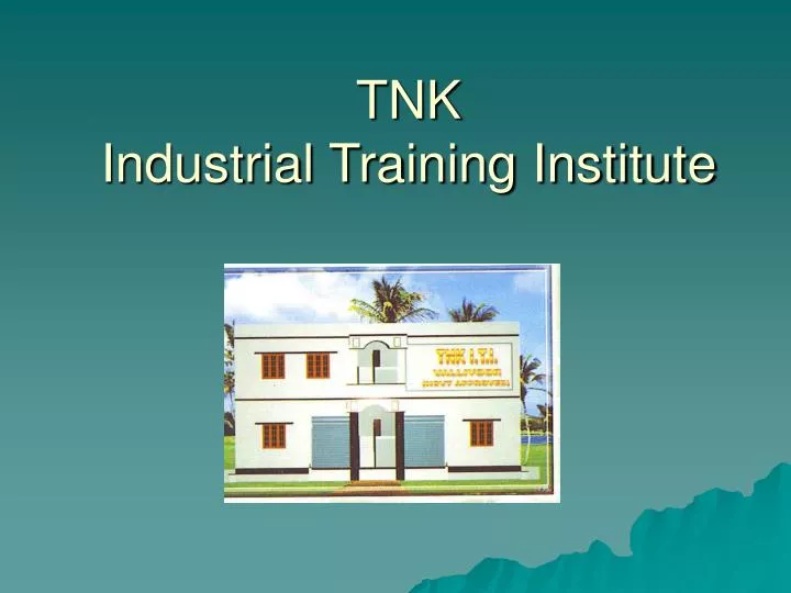 tnk industrial training institute