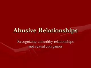 Abusive Relationships