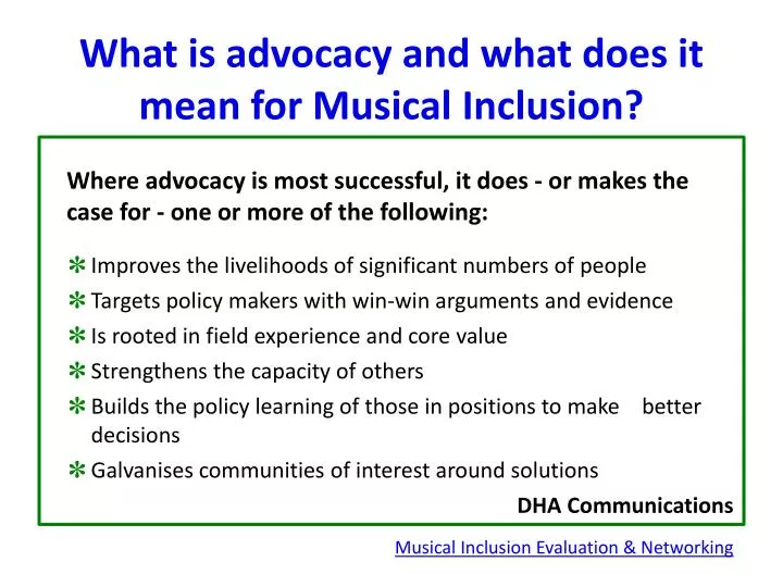 what is advocacy and what does it mean for musical inclusion
