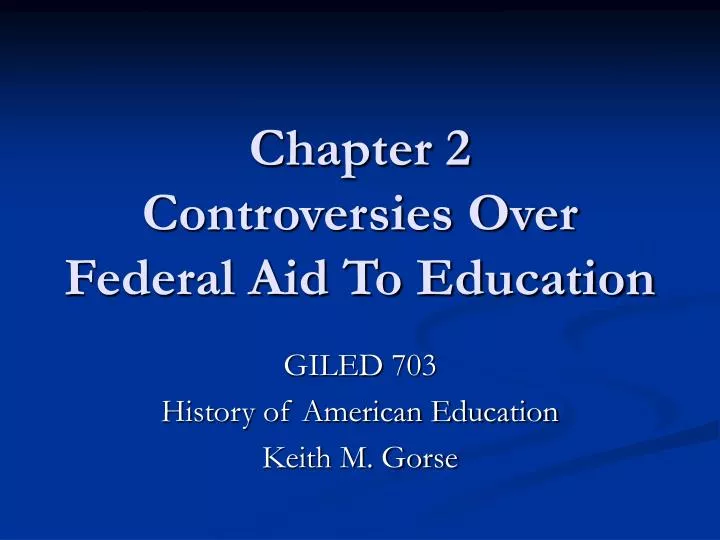 chapter 2 controversies over federal aid to education