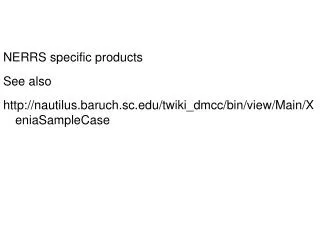 NERRS specific products See also