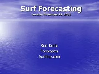 Surf Forecasting Tuesday November 22, 2011