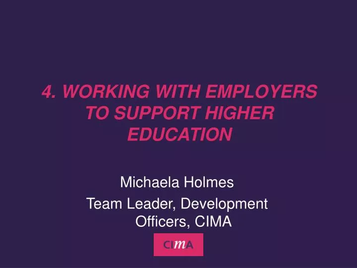4 working with employers to support higher education