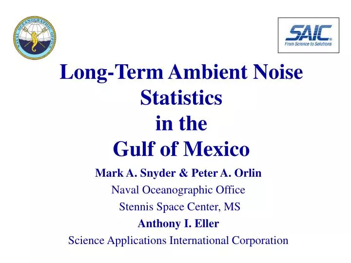 long term ambient noise statistics in the gulf of mexico