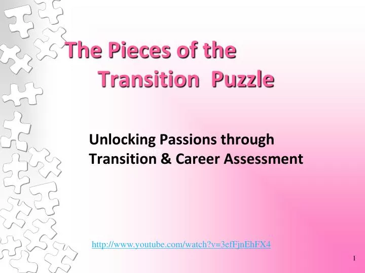 the pieces of the transition puzzle
