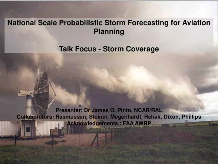 national scale probabilistic storm forecasting for aviation planning talk focus storm coverage