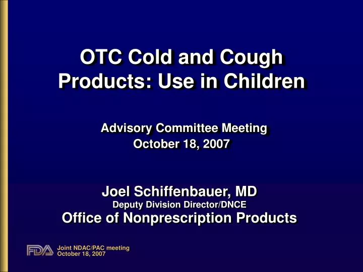 otc cold and cough products use in children advisory committee meeting october 18 2007