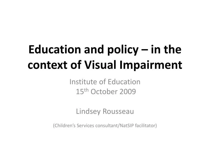 education and policy in the context of visual impairment
