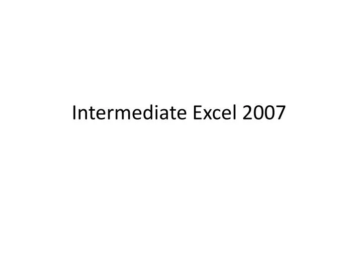 intermediate excel 2007