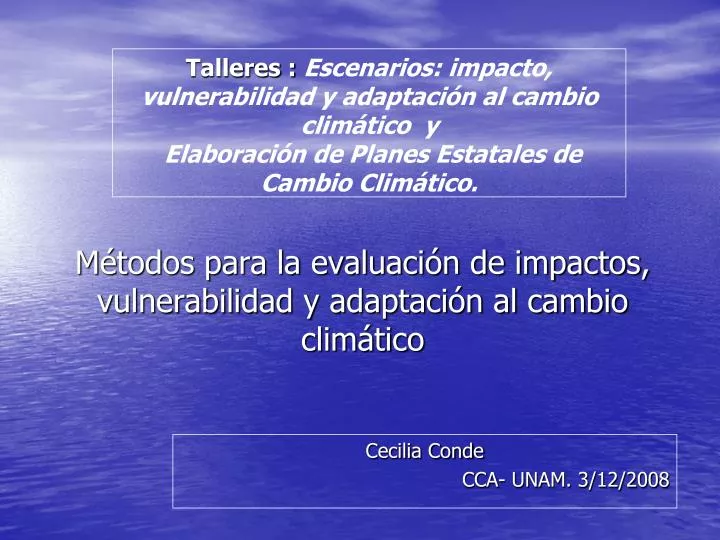 m todos para la evaluaci n de impactos vulnerabilidad y adaptaci n al cambio clim tico