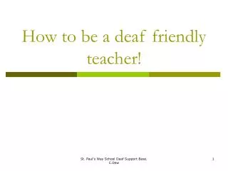 How to be a deaf friendly teacher!