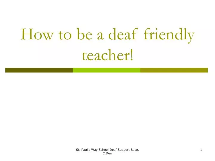 how to be a deaf friendly teacher