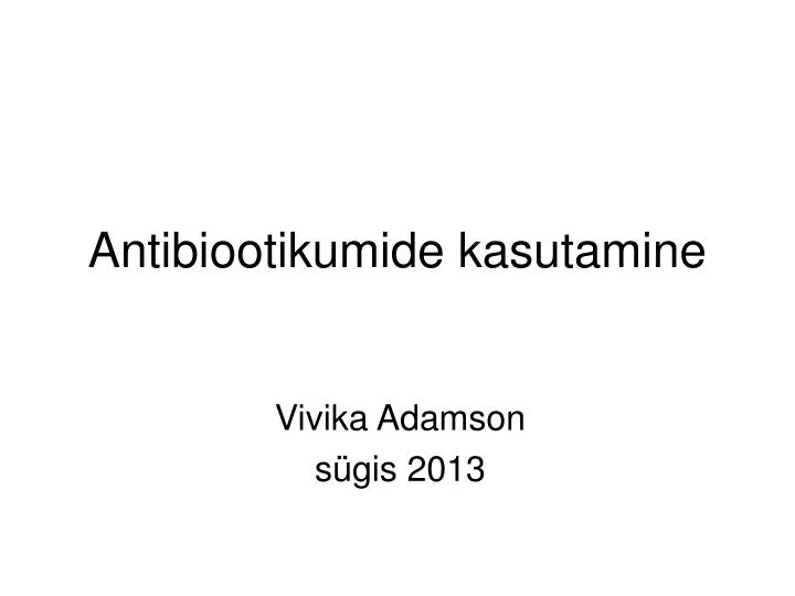 antibiootikumide kasutamine