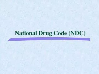 National Drug Code (NDC)