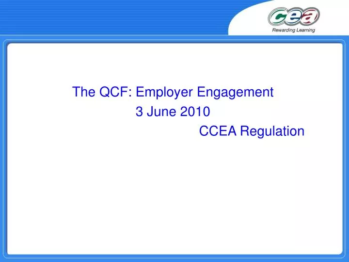 the qcf employer engagement 3 june 2010 ccea regulation