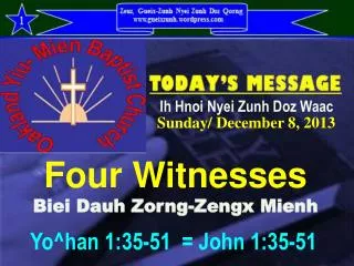 Four Witnesses Biei Dauh Zorng-Zengx Mienh