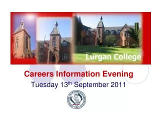 Careers Information Evening Tuesday 13 th September 2011