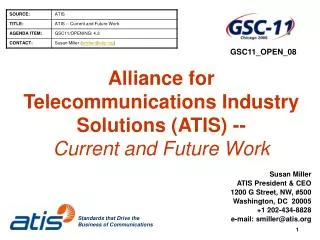 Alliance for Telecommunications Industry Solutions (ATIS) -- Current and Future Work