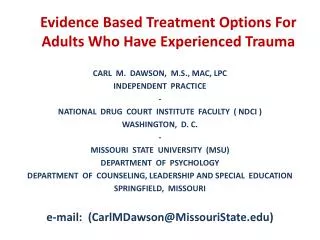 Evidence Based Treatment Options For Adults Who Have Experienced Trauma