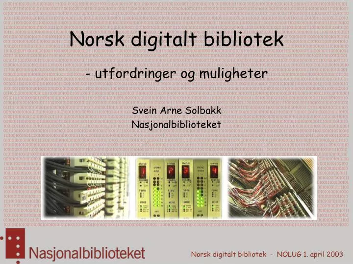 norsk digitalt bibliotek utfordringer og muligheter