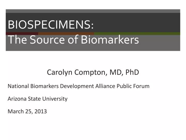 biospecimens the source of biomarkers