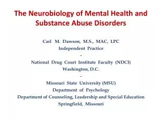 The Neurobiology of Mental Health and Substance Abuse Disorders