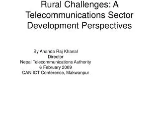 Rural Challenges: A Telecommunications Sector Development Perspectives