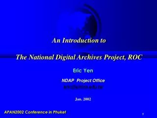 An Introduction to The National Digital Archives Project, ROC