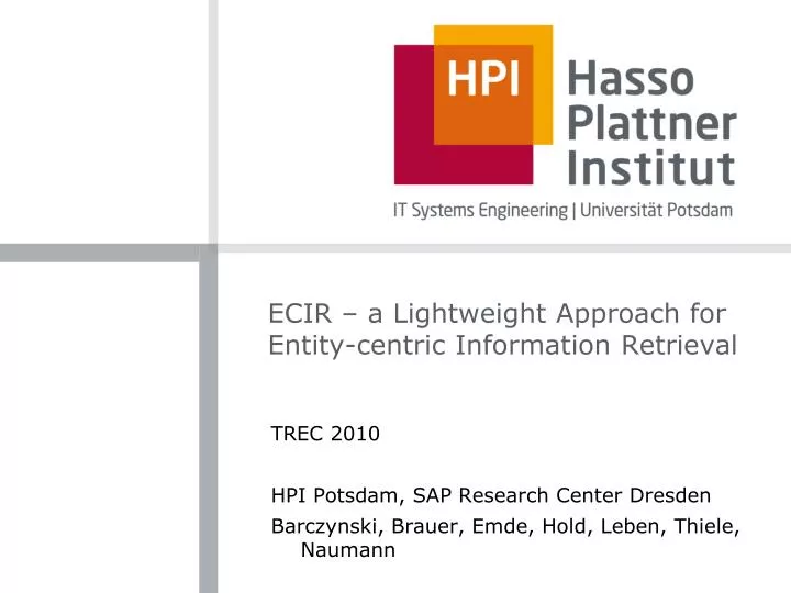 ecir a lightweight approach for entity centric information retrieval