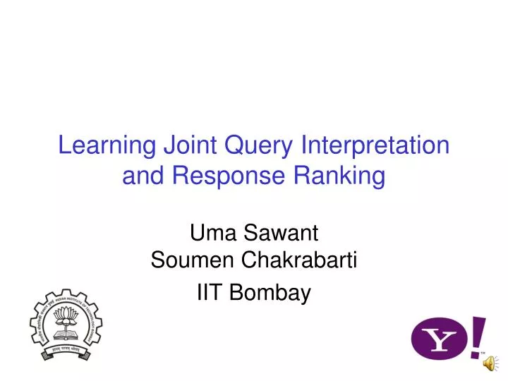 learning joint query interpretation and response ranking