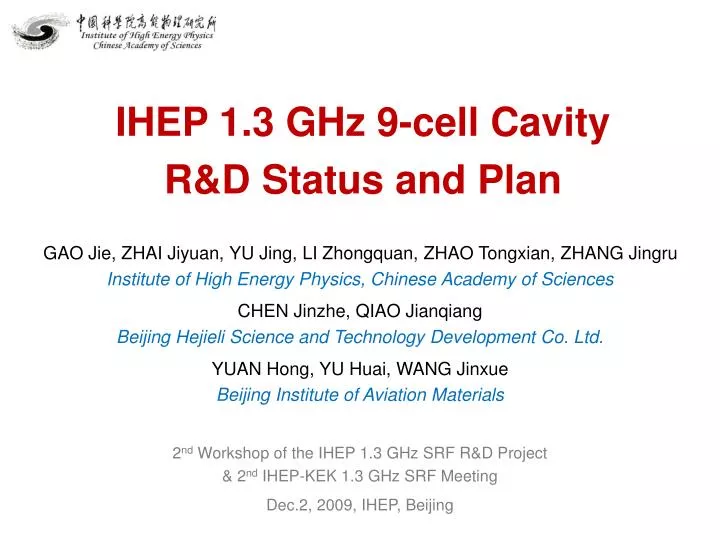 ihep 1 3 ghz 9 cell cavity r d status and plan