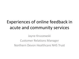 Experiences of online feedback in acute and community services