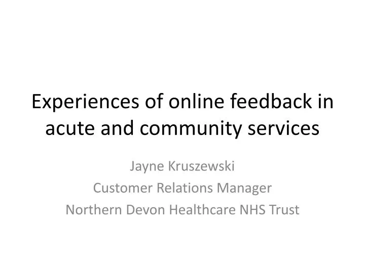 experiences of online feedback in acute and community services