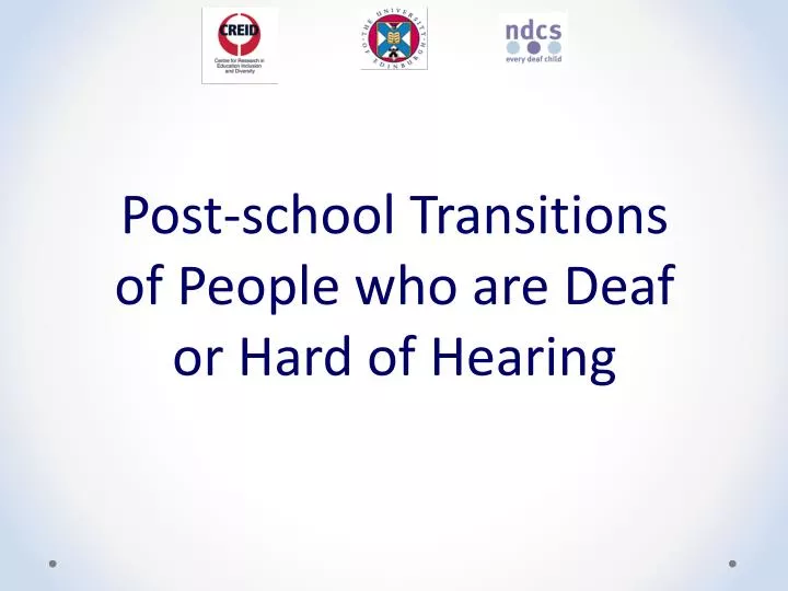 post school transitions of people who are deaf or hard of hearing