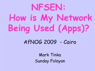 NFSEN: How is My Network Being Used (Apps)?