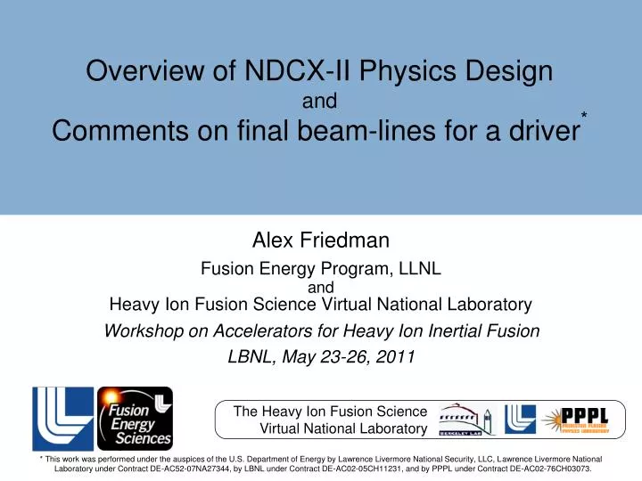 overview of ndcx ii physics design and comments on final beam lines for a driver