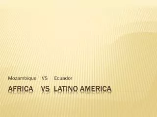 AFRICA VS latino America