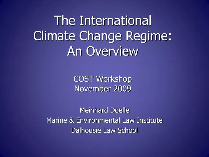 the international climate change regime an overview cost workshop november 2009