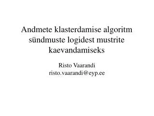 risto vaarandi risto vaarandi@eyp ee
