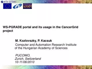WS-PGRADE portal and its usage in the CancerGrid project
