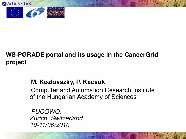 ws pgrade portal and its usage in the cancergrid project