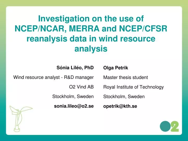 investigation on the use of ncep ncar merra and ncep cfsr reanalysis data in wind resource analysis