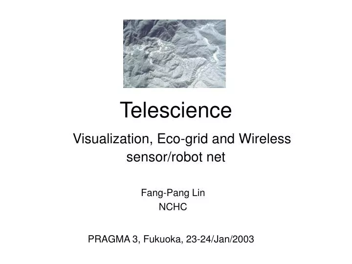 telescience visualization eco grid and wireless sensor robot net
