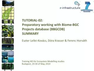 TUTORIAL-02: Preparatory working with Biome-BGC Projects database (BBGCDB) SUMMARY