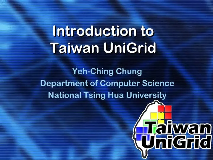 introduction to taiwan unigrid
