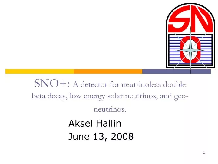 sno a detector for neutrinoless double beta decay low energy solar neutrinos and geo neutrinos