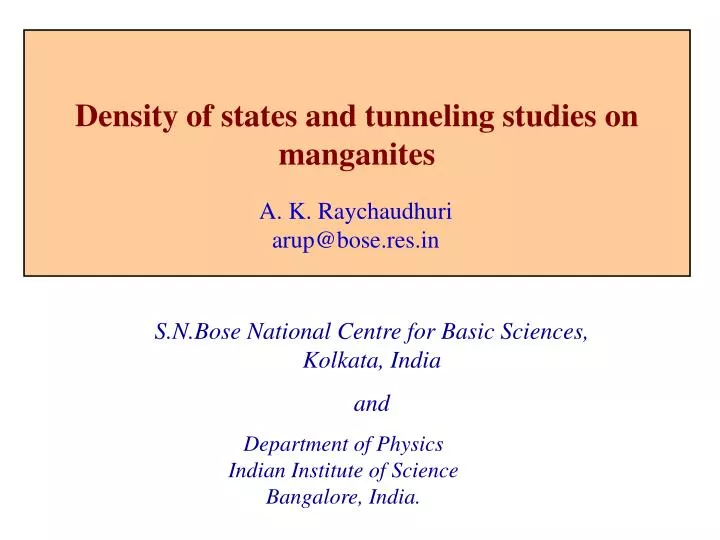 density of states and tunneling studies on manganites