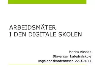 arbeidsm ter i den digitale skolen