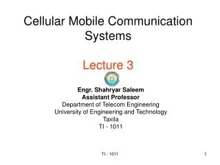 Cellular Mobile Communication Systems Lecture 3
